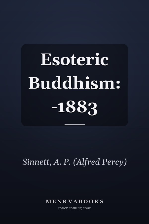 Esoteric Buddhism: -1883