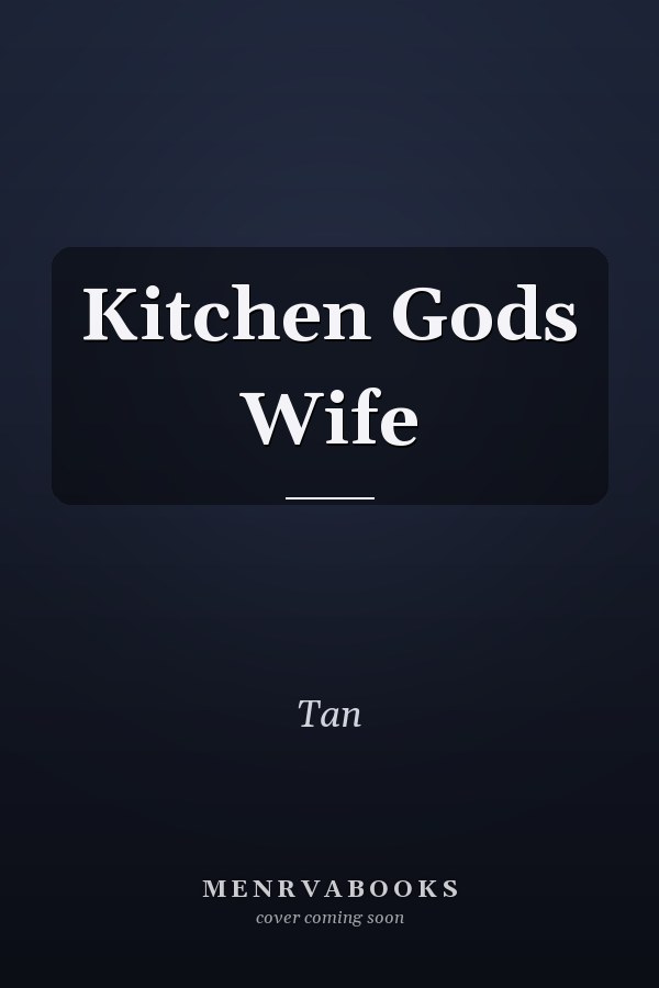Kitchen Gods Wife