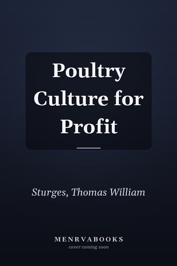 Poultry Culture for Profit