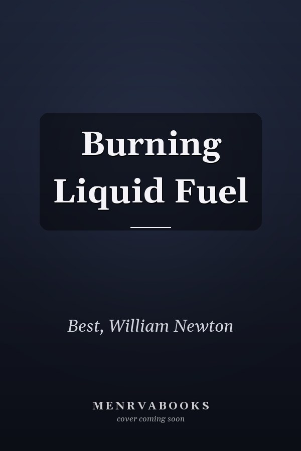 Burning Liquid Fuel