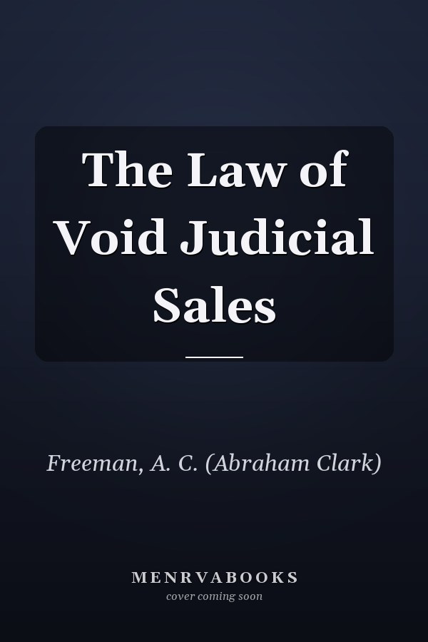 The Law of Void Judicial Sales