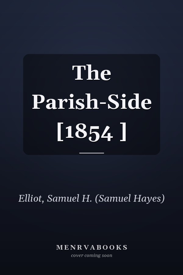 The Parish-Side [1854 ]