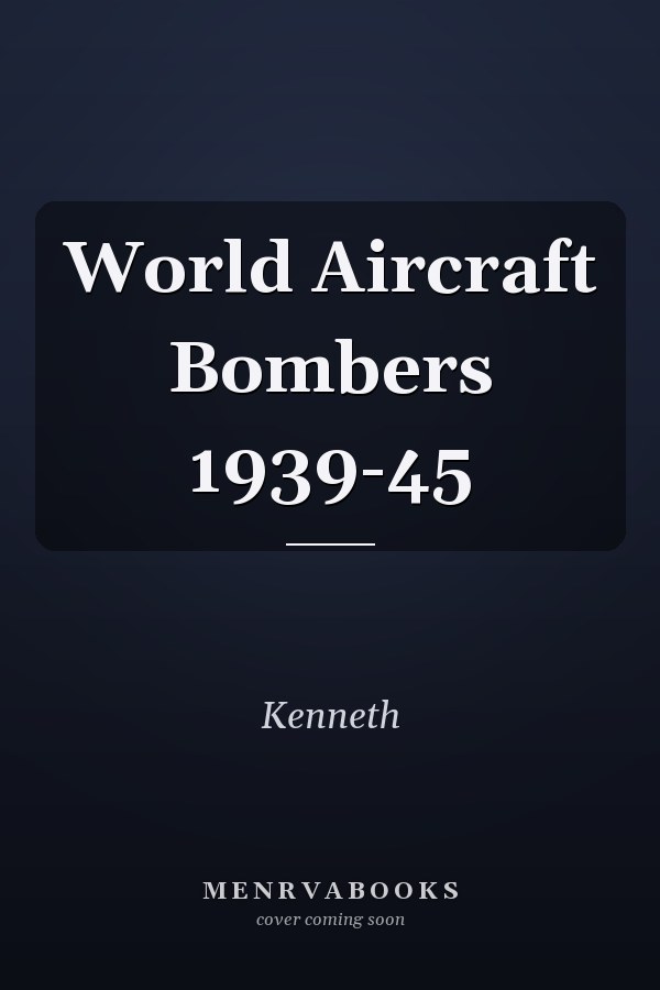 World Aircraft Bombers 1939-45