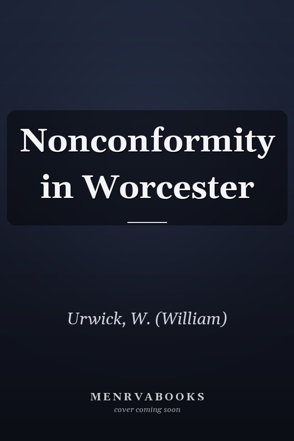 Nonconformity in Worcester