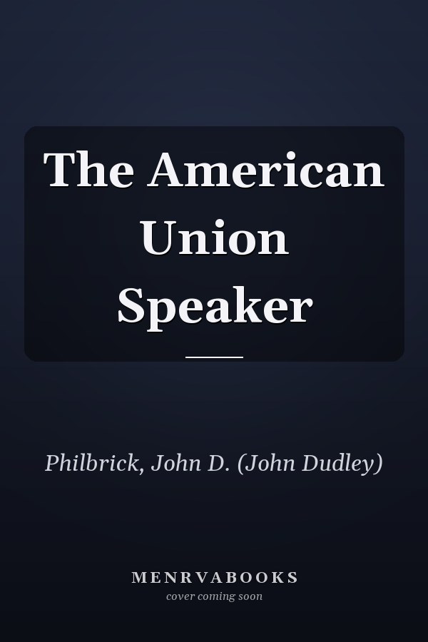 The American Union Speaker