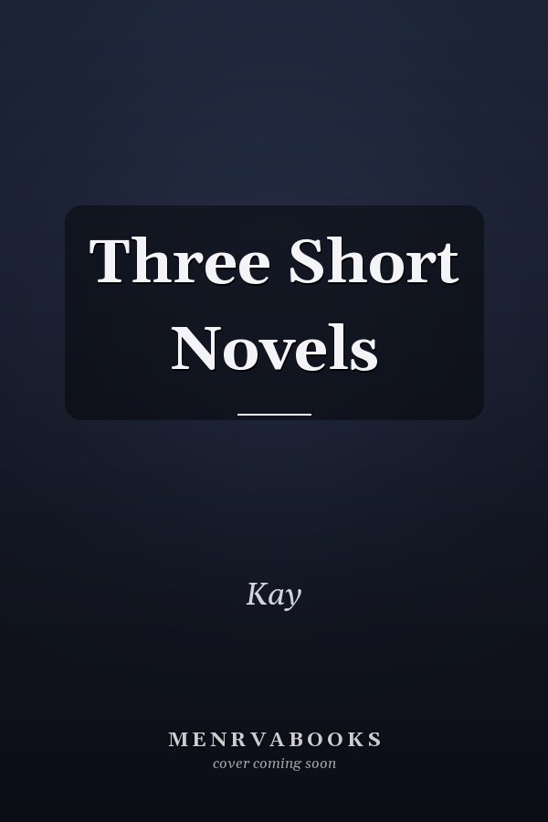 Three Short Novels