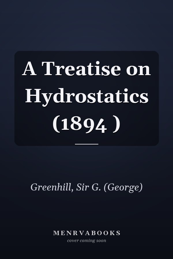 A Treatise on Hydrostatics (1894 )