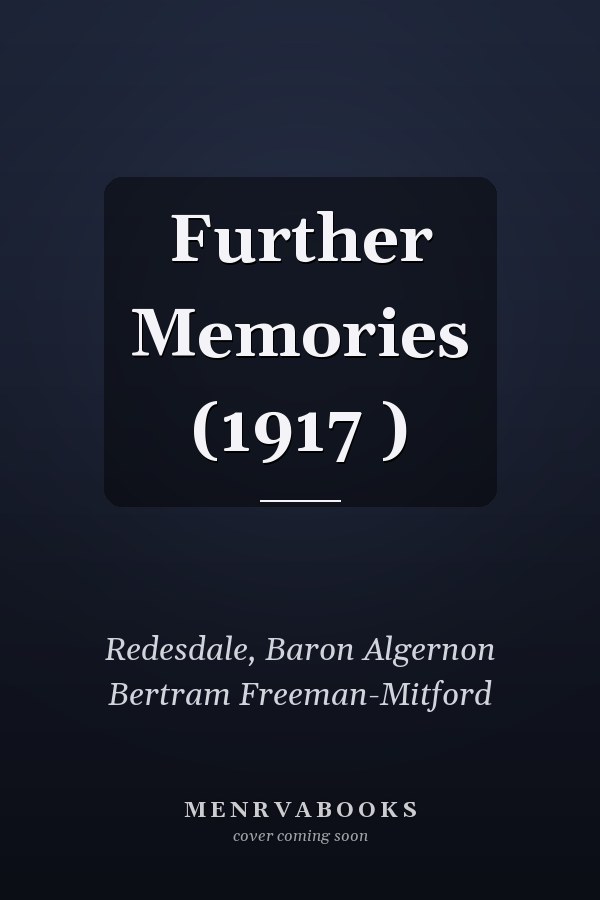 Further Memories (1917 )