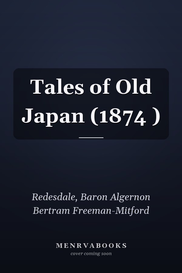 Tales of Old Japan (1874 )
