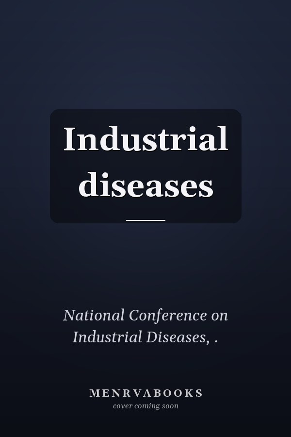 Industrial diseases