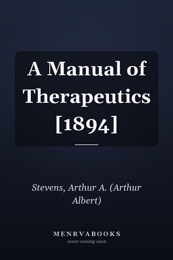 A Manual of Therapeutics [1894]
