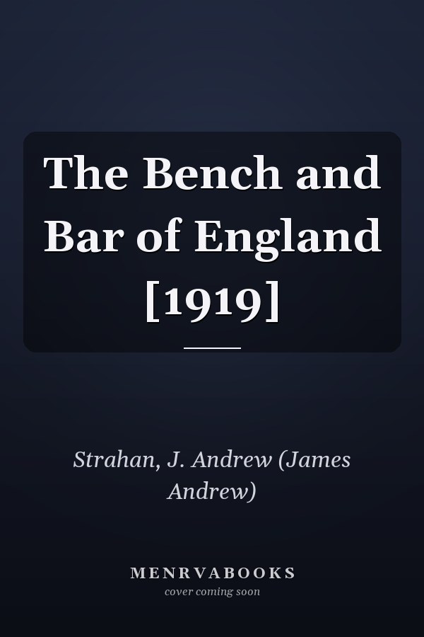 The Bench and Bar of England [1919]