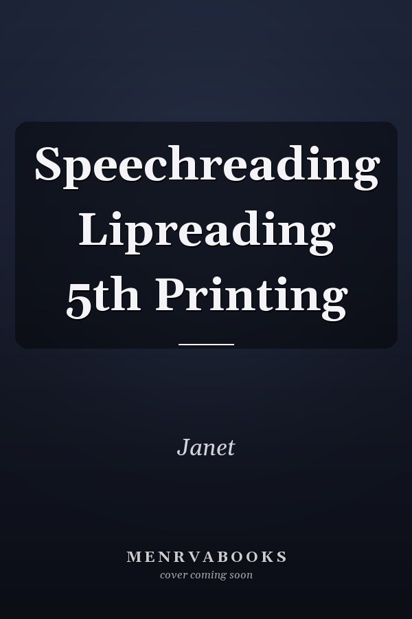 Speechreading Lipreading 5th Printing
