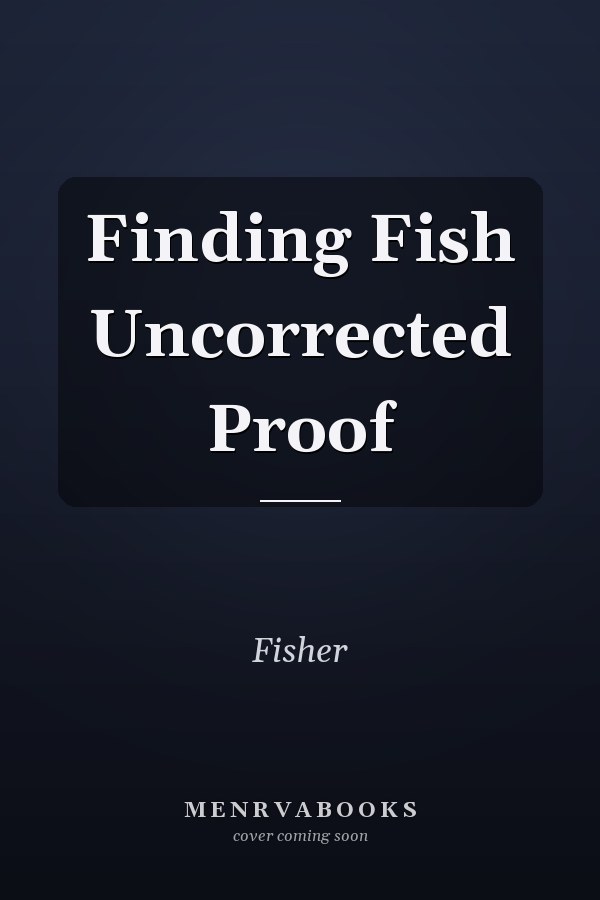 Finding Fish Uncorrected Proof