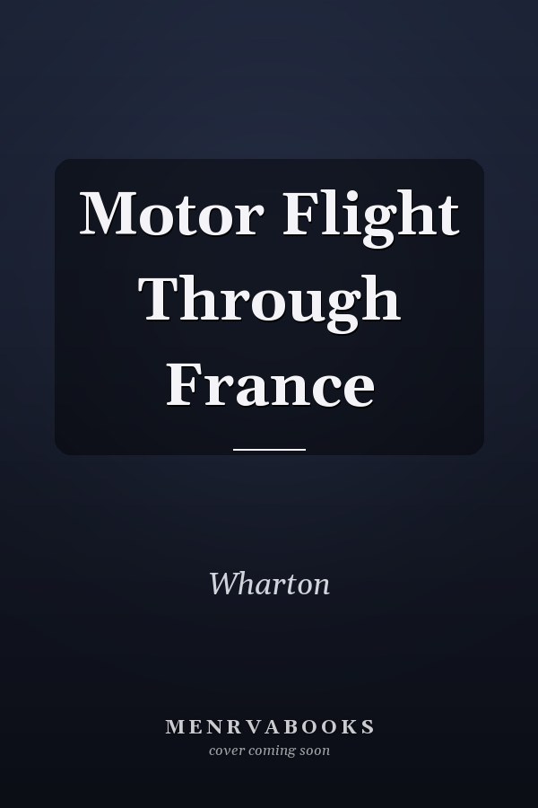 Motor Flight Through France