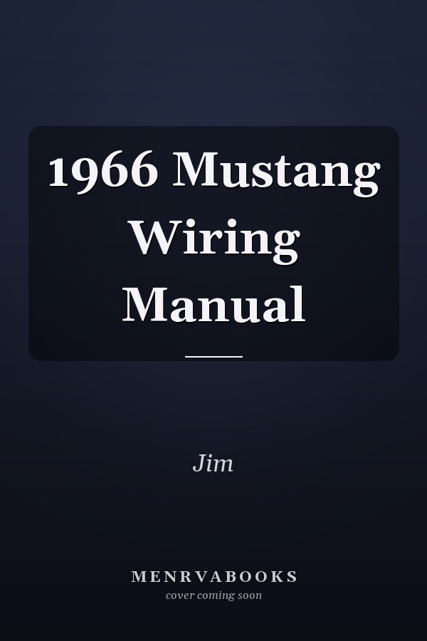 1966 Mustang Wiring Manual