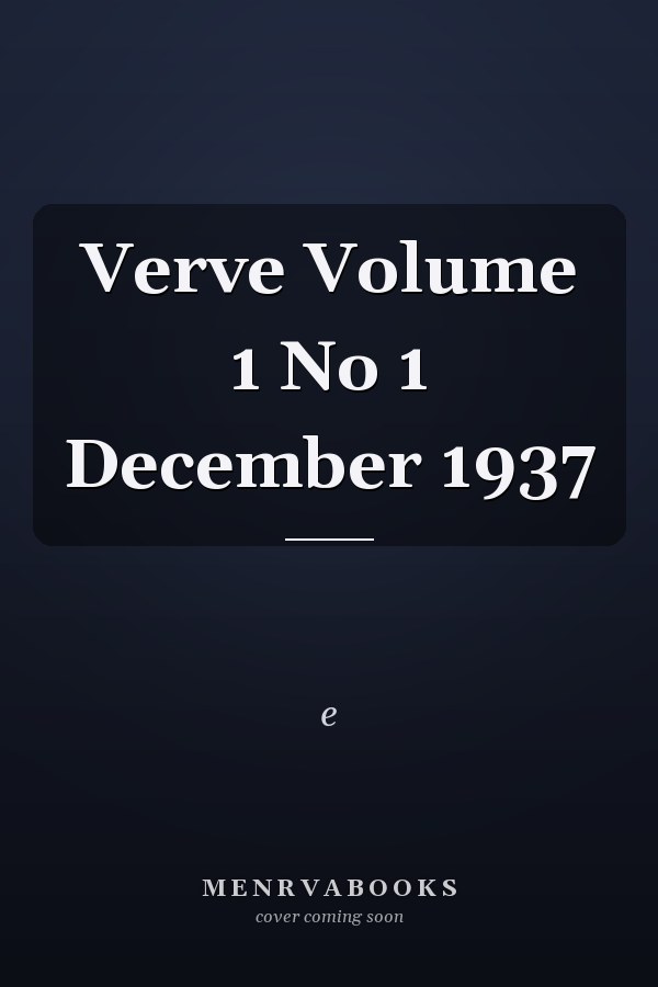 Verve Volume 1 No 1 December 1937