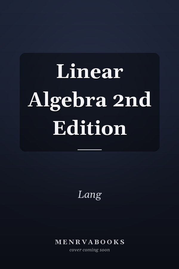 Linear Algebra 2nd Edition