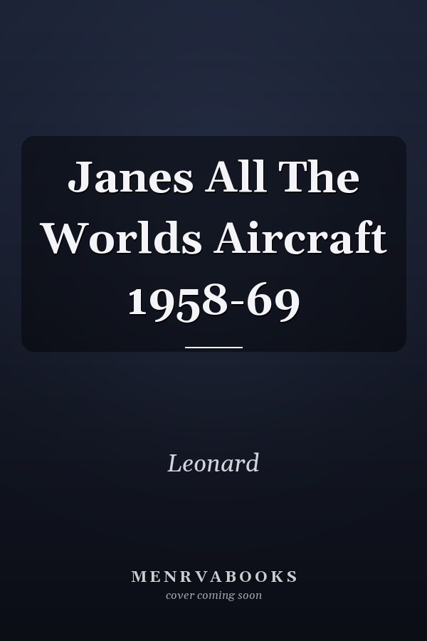 Janes All The Worlds Aircraft 1958-69