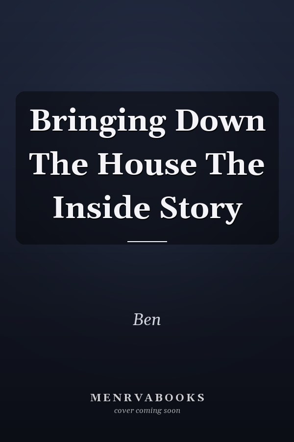 Bringing Down The House The Inside Story