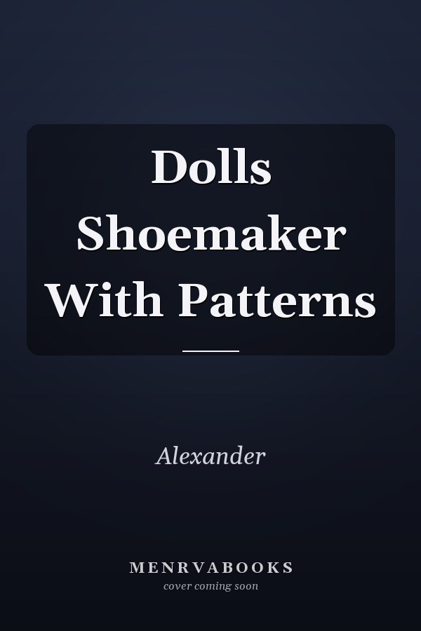 Dolls Shoemaker With Patterns