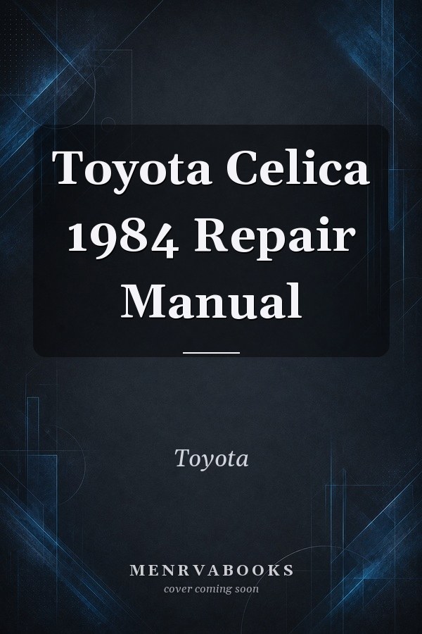 Toyota Celica 1984 Repair Manual