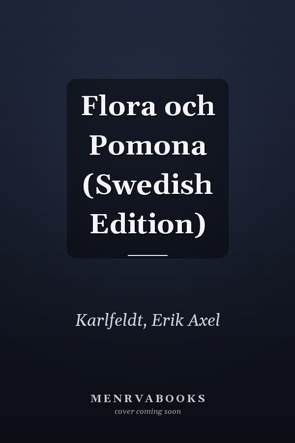 Flora och Pomona (Swedish Edition)