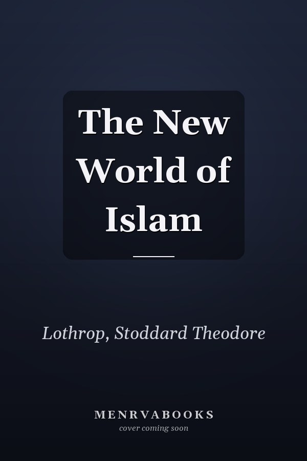 The New World of Islam