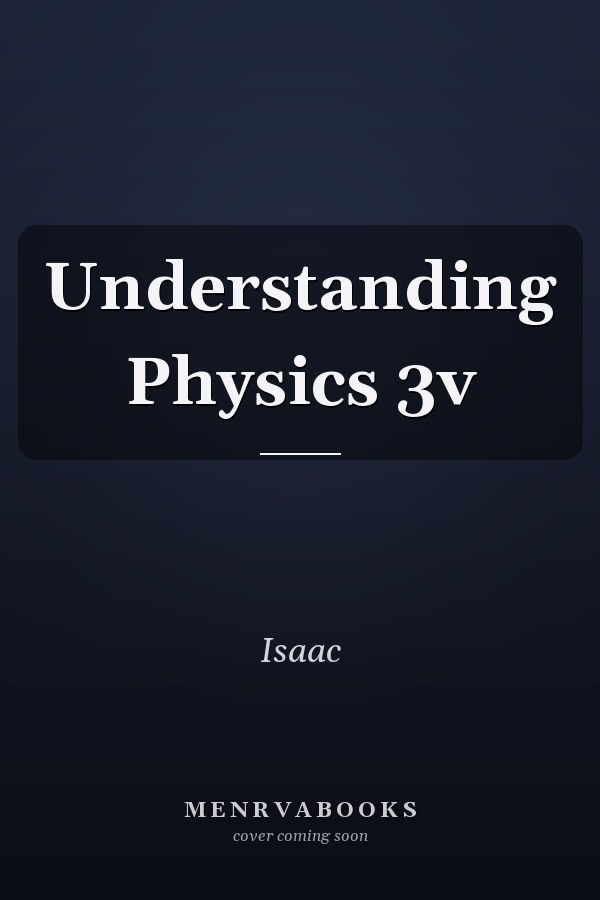Understanding Physics 3v