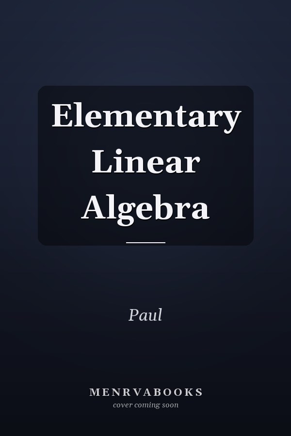 Elementary Linear Algebra
