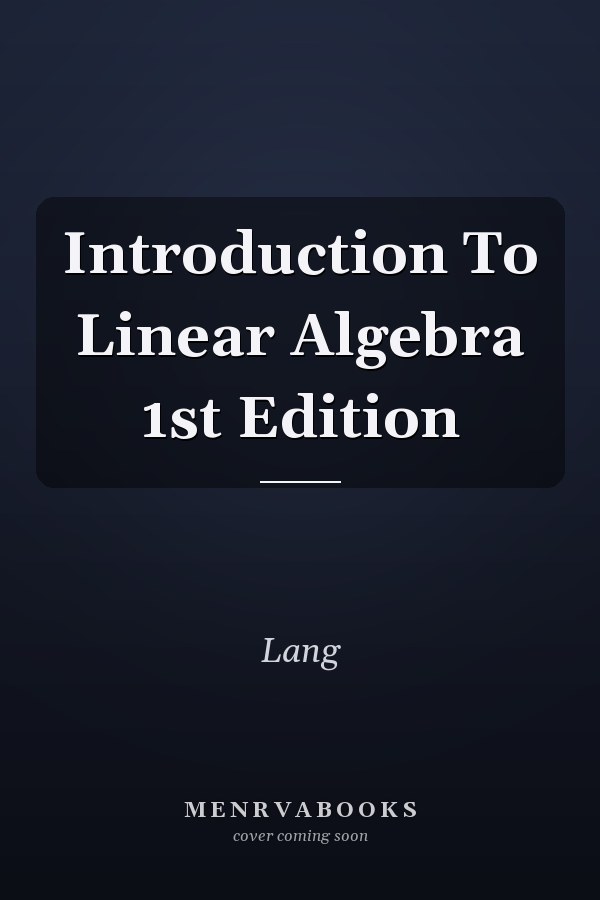 Introduction To Linear Algebra 1st Edition