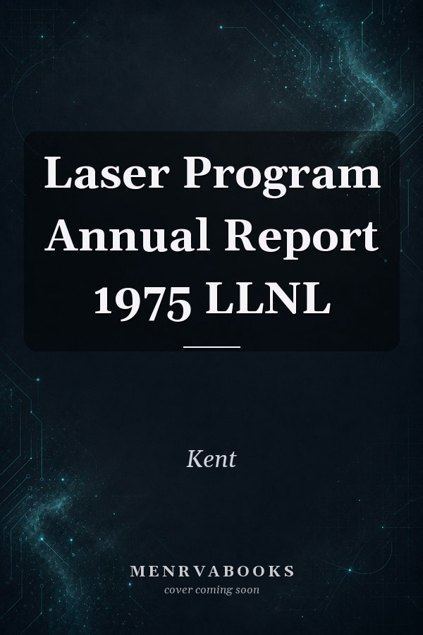 Laser Program Annual Report 1975 LLNL