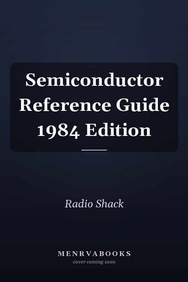 Semiconductor Reference Guide 1984 Edition