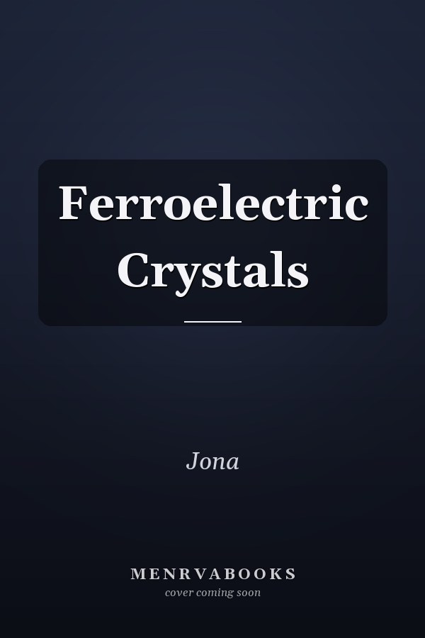 Ferroelectric Crystals