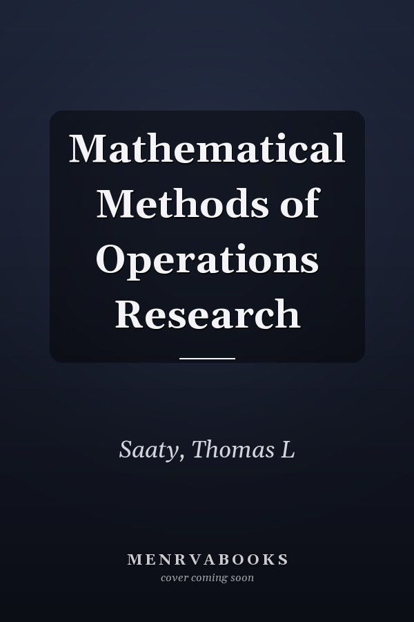 Mathematical Methods of Operations Research