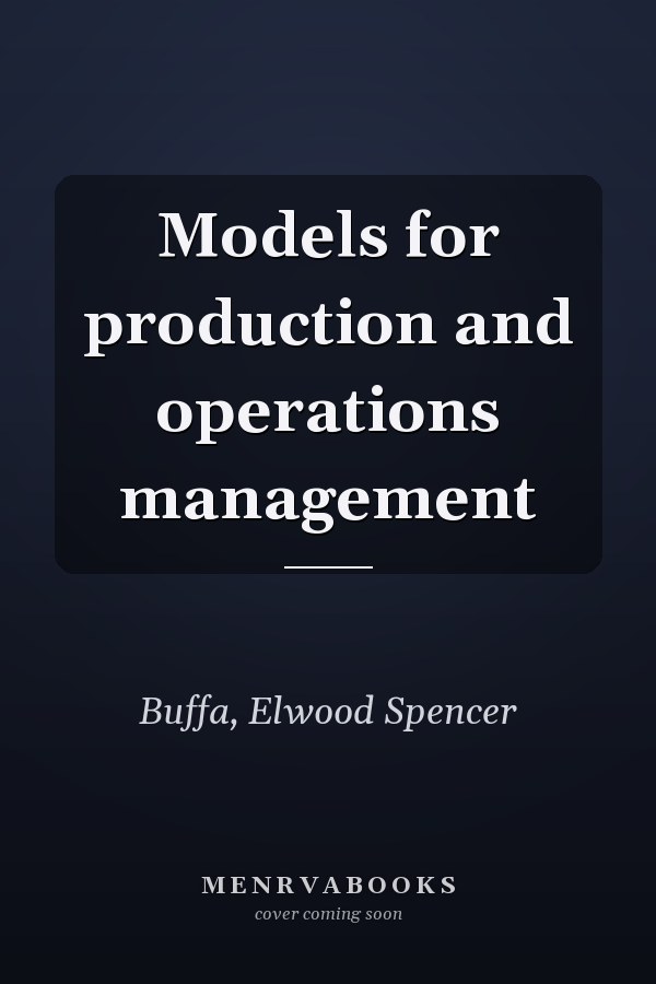 Models for production and operations management