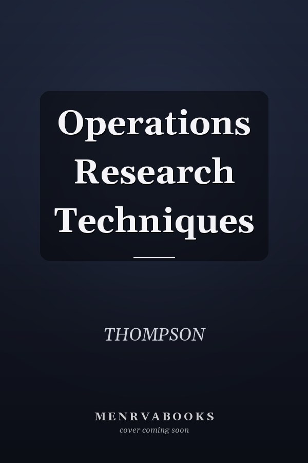 Operations Research Techniques