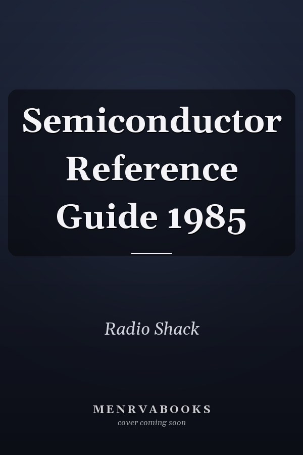 Semiconductor Reference Guide 1985