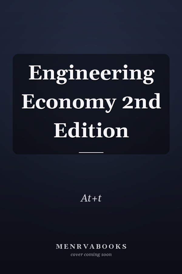 Engineering Economy 2nd Edition