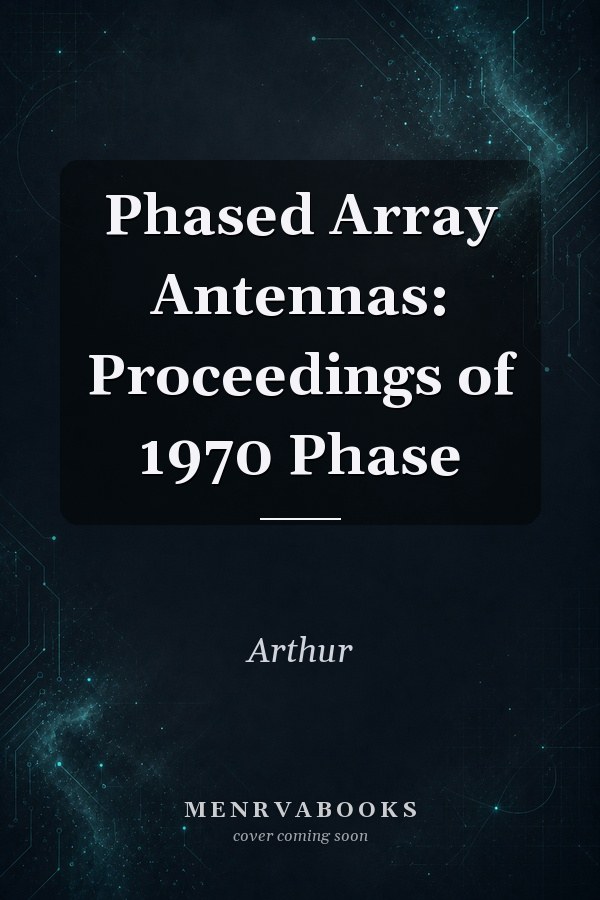 Phased Array Antennas: Proceedings of 1970 Phase