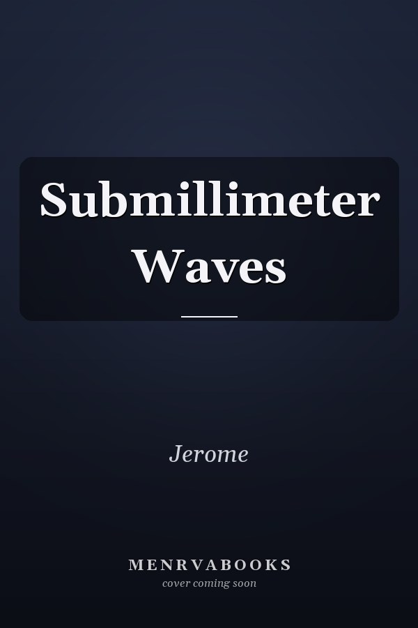 Submillimeter Waves