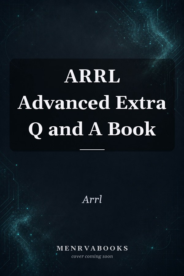 ARRL Advanced Extra Q and A Book