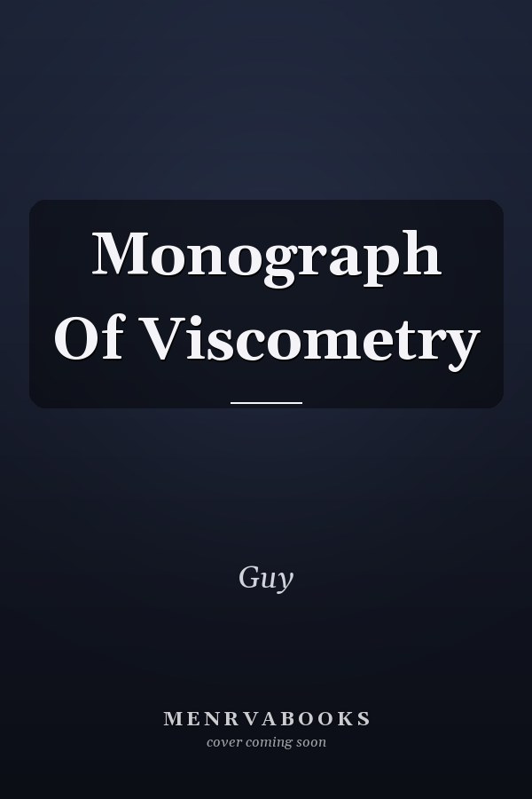 Monograph Of Viscometry