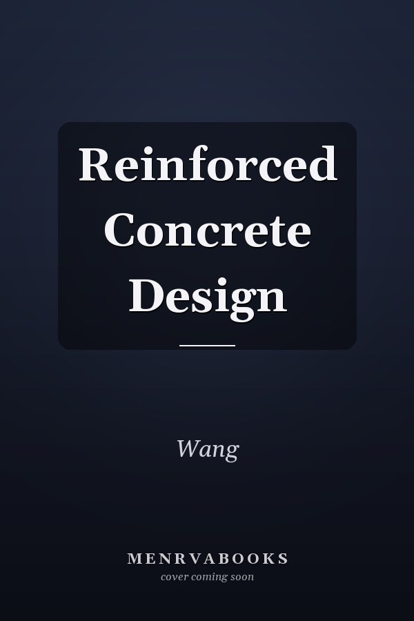 Reinforced Concrete Design