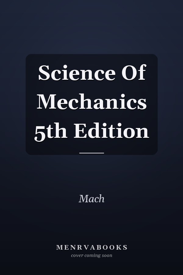 Science Of Mechanics 5th Edition