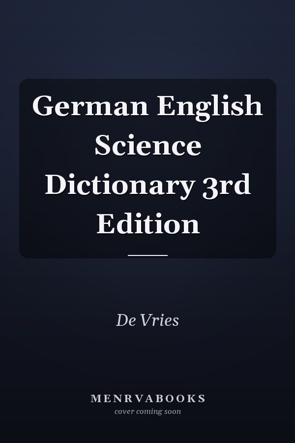 German English Science Dictionary 3rd Edition