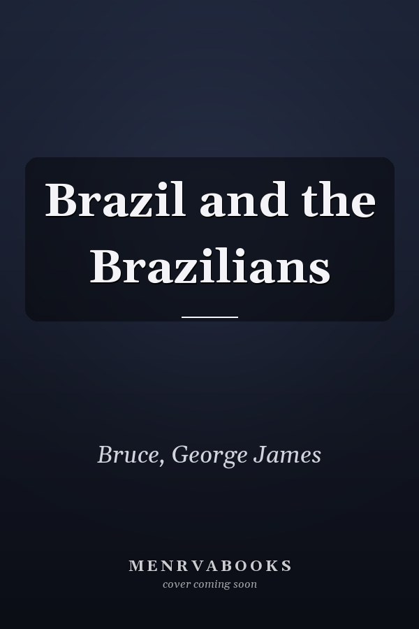 Brazil and the Brazilians