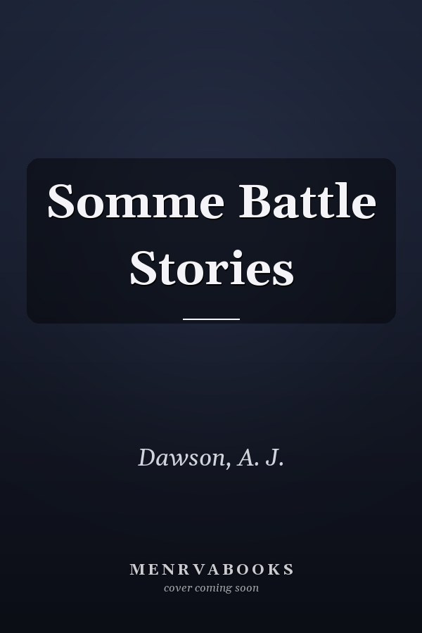 Somme Battle Stories