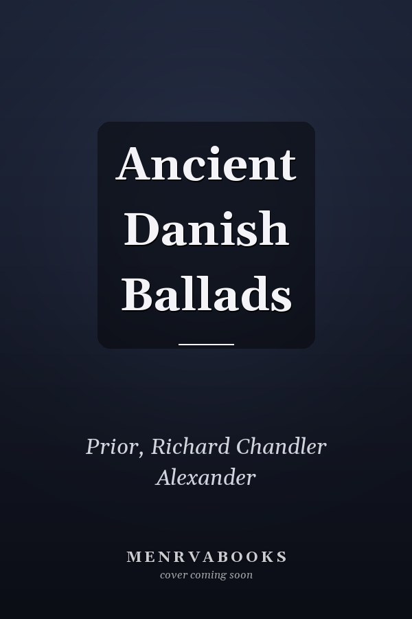 Ancient Danish Ballads