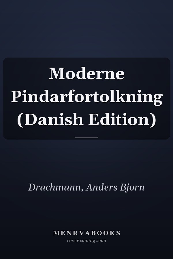 Moderne Pindarfortolkning (Danish Edition)